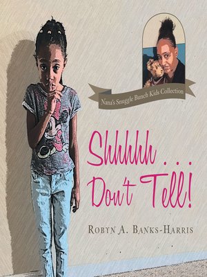 cover image of Shhhhh . . . Don't Tell!
